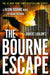 Robert Ludlum's™ The Bourne Escape by Brian Freeman