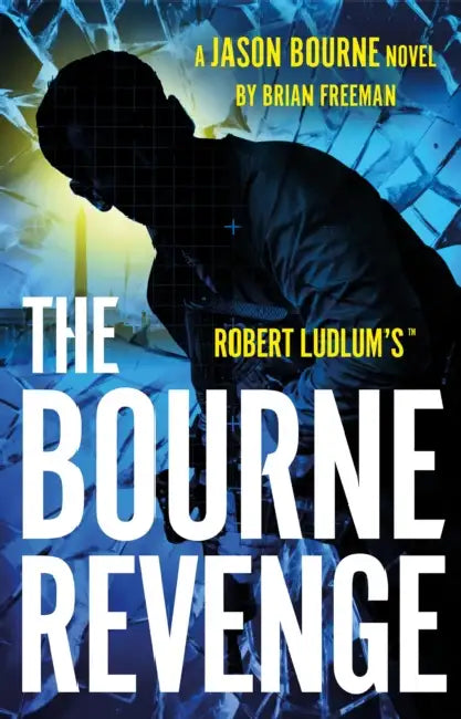 Robert Ludlum's™ The Bourne Revenge by Brian Freeman