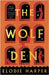 The Wolf Den: Dyslexia-friendly Edition by Elodie Harper