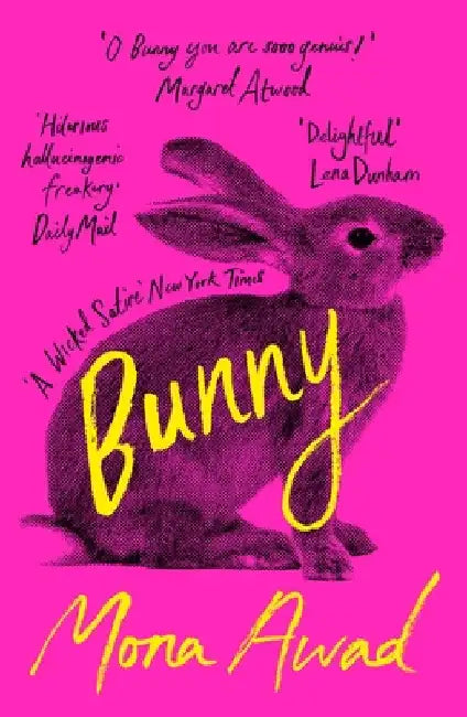 Bunny: Dyslexia-friendly Edition by Mona Awad