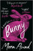 Bunny: The stunning new special edition of the iconic weird girl book by Mona Awad