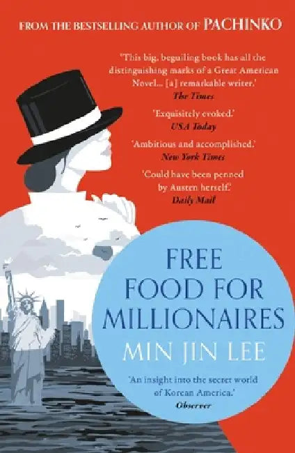Free Food for Millionaires by Min Jin Lee