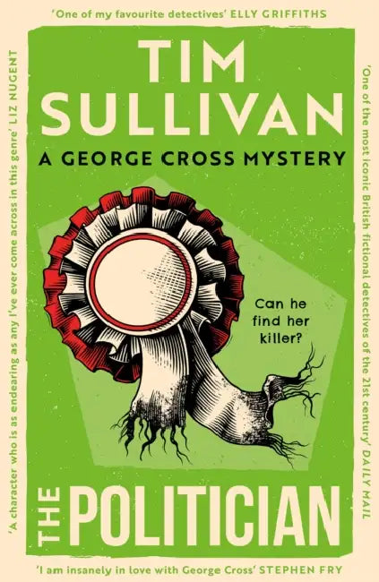 The Politician: The intricate mystery that only this unforgettable detective can solve in 2026 by Tim Sullivan