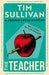 The Teacher: A case full of twists for the unforgettable must-read detective in 2026 by Tim Sullivan