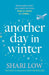 Another Day in Winter: The perfect cosy and heart-warming read to curl up with! by Shari Low