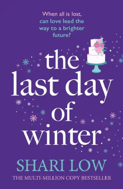 The Last Day of Winter: An utterly heartwarming and emotional and perfect festive read! by Shari Low