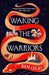 Waking the Warriors: The Spellbinding New Novel from the Booker-Prize Winning Author by Ben Okri