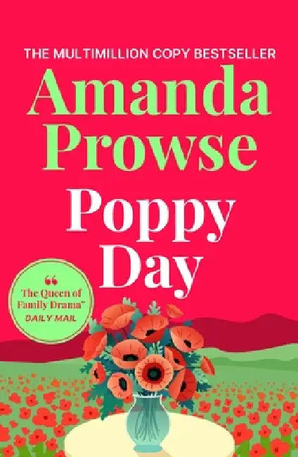 Poppy Day: A gripping story of love and courage from the multimillion copy bestseller by Amanda Prowse