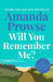 Will You Remember Me?: A powerful and emotional story from the queen of heartbreak fiction by Amanda Prowse
