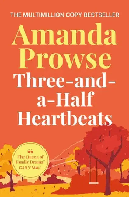 Three-and-a-Half Heartbeats: An emotional story of loss and family from the multimillion copy bestseller by Amanda Prowse