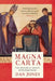 Magna Carta: The Making and Legacy of the Great Charter by Dan Jones