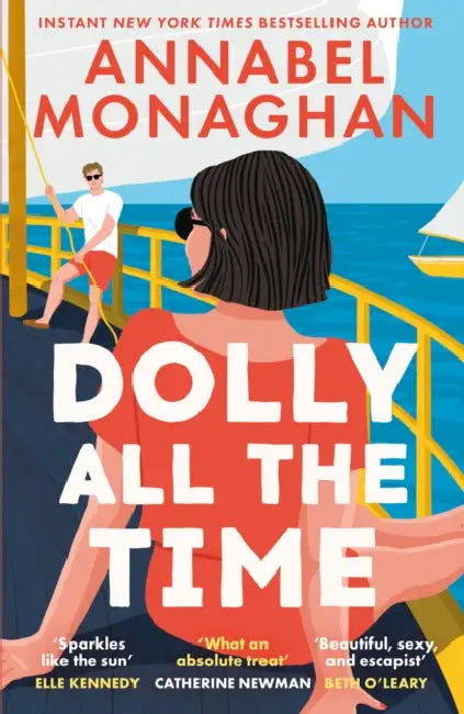 Dolly All the Time: The new unmissable swoonworthy romance and instant New York Times bestseller by Annabel Monaghan