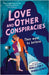 Love and Other Conspiracies: The perfect sweet and spooky rom-com to curl up with this autumn by Mallory Marlowe