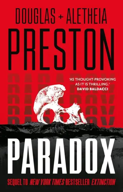 Paradox: a twisty supernatural-themed thriller and sequel to New York Times bestselling novel Extinction by Douglas Preston
