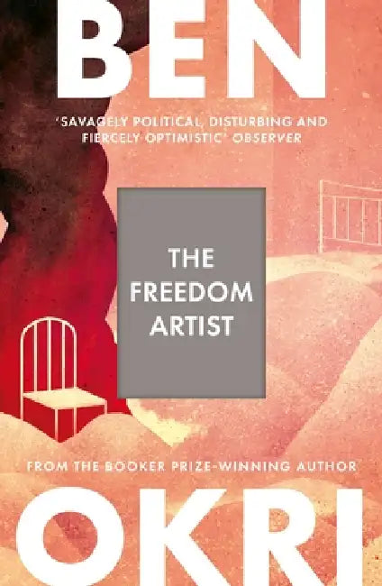 The Freedom Artist by Ben Okri