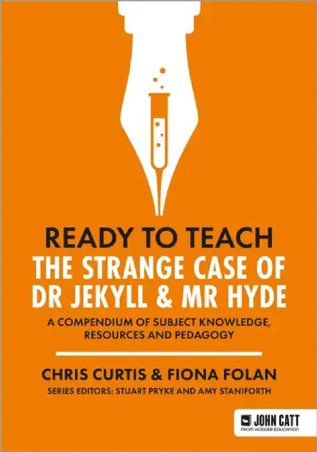 Ready to Teach: The Strange Case of Dr Jekyll & Mr Hyde by Chris Curtis
