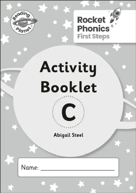 Reading Planet: Rocket Phonics - First Steps - Activity Booklet C by Abigail Steel