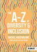 The A-Z of Diversity & Inclusion by Rachel Macfarlane