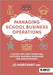 Managing School Business Operations by Jo, MBE Marchant