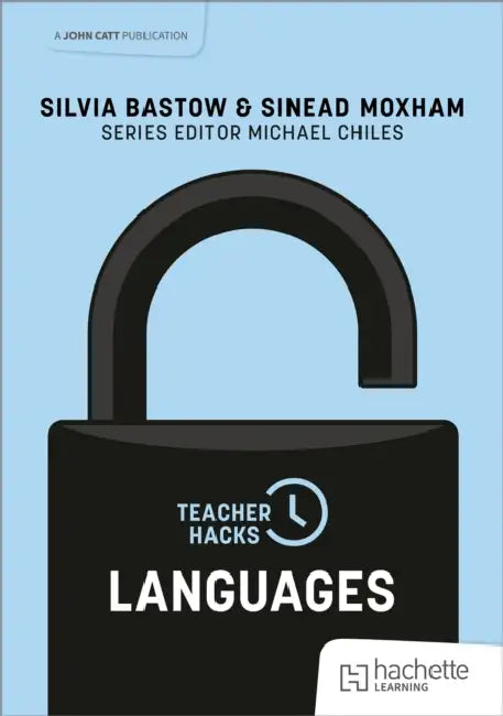 Teacher Hacks: Languages by Silvia Bastow