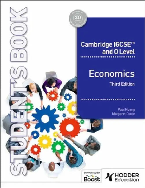 Cambridge IGCSE and O Level Economics Third Edition by Paul Hoang