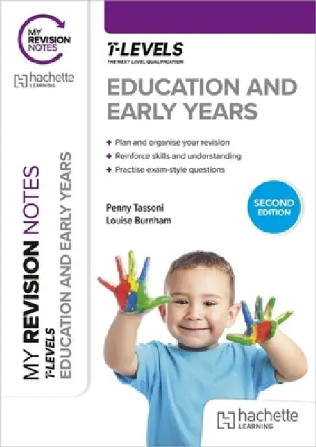 My Revision Notes: Education and Early Years T Level Second Edition by Penny Tassoni