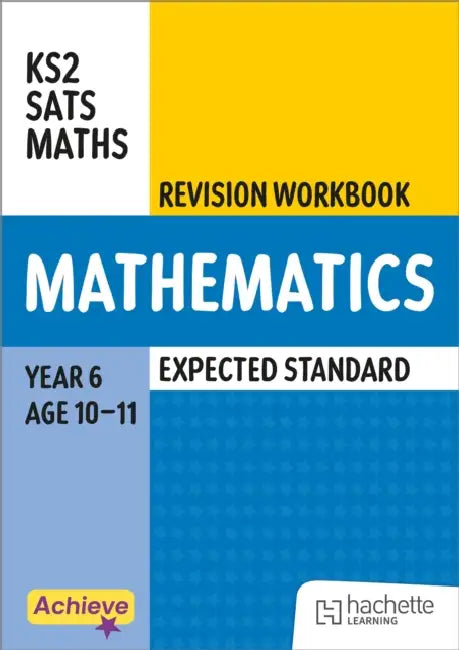 Achieve SATs: KS2 Maths Revision Workbook (Expected) for the 2027 SATs tests by Trevor Dixon