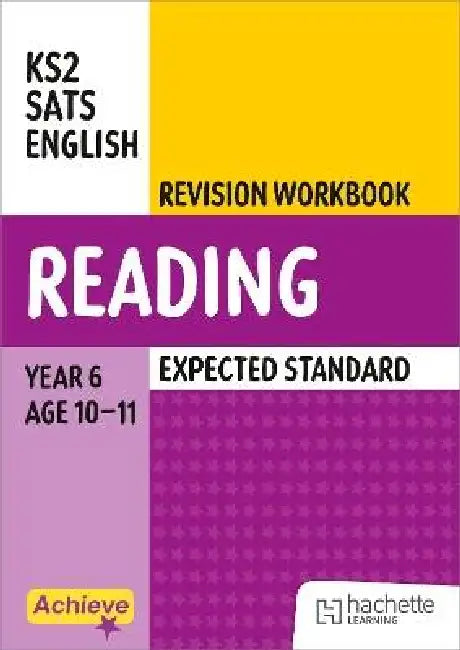 Achieve SATs: KS2 Reading Revision Workbook (Expected) for the 2027 SATs tests by Laura Collinson