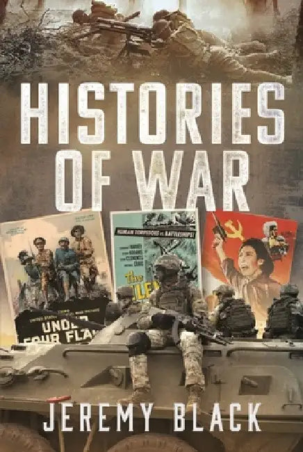 Histories of War by Jeremy Black