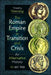 The Roman Empire in Transition and Crisis: An Alternative History AD 651-950 by Timothy Venning