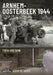 Arnhem-Oosterbeek 1944: Then and Now by Guus De Vries
