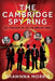 The Cambridge Spy Ring: The Treachery of the Five Who Got Away by Shawnna Morris
