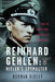 Reinhard Gehlen: Hitler's Spymaster: From the Eastern Front in Ww2 to Cold War CIA Asset by Norman Ridley