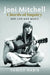 Joni Mitchell - Chords of Inquiry: Her Life and Music by Yamily Habib