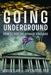 Going Underground: How to Rob the Bank of England by Andrew Clark