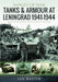 Tanks and Armour at Leningrad 1941-1944 by Ian Baxter