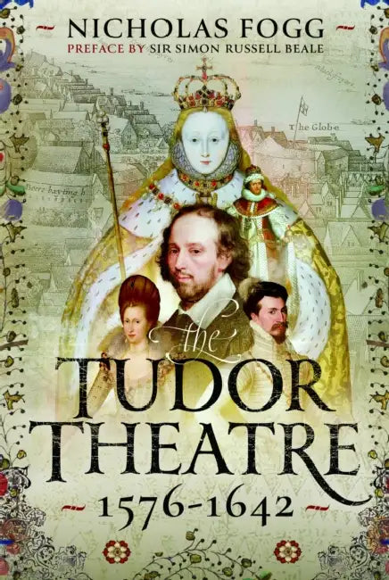 The Tudor Theatre: 1576-1642 by Nicholas Fogg