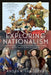 Exploring Nationalism: Identifying Its Forms, Particularly Those Which Lead to War and Mayhem by Andrew Sangster
