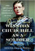 Winston Churchill as a Soldier: The Military Life of a Gentleman at War by Douglas S. Russell