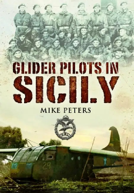 Glider Pilots in Sicily by Mike Peters