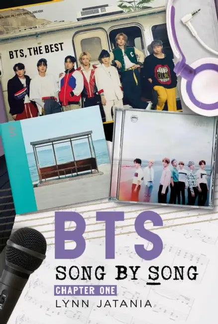 Bts: Song by Song: Chapter One by Lynn Jatania