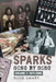 Sparks: Song by Song: Volume 1 1971-1988 by Ruud Swart