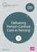 Delivering Person-Centred Care in Nursing by Bob Price