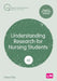 Understanding Research for Nursing Students (Sixth edition) by Peter Ellis