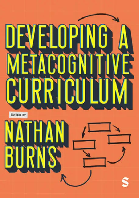 Developing a Metacognitive Curriculum by Nathan Burns