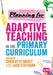 Planning for Adaptive Teaching in the Primary Curriculum by Charlotte Mosey, Jack Stothard