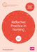 Reflective Practice in Nursing (Sixth edition) by Annemarie Horn