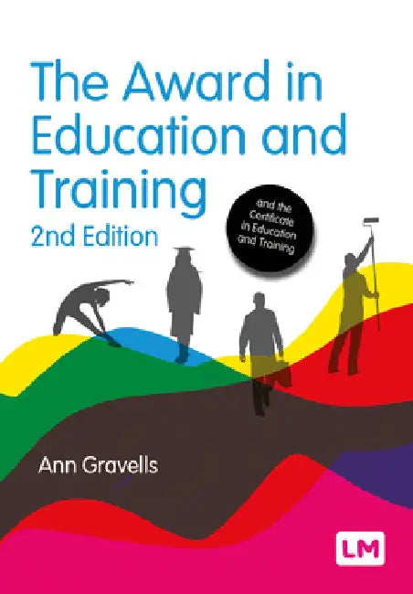 The Award in Education and Training (Second Edition) by Ann Gravells