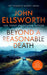 Beyond a Reasonable Death by John Ellsworth