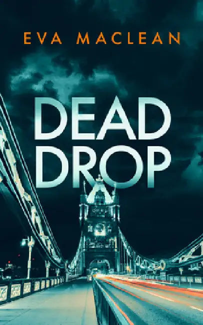 Dead Drop: A British Detective Mystery by Eva MacLean